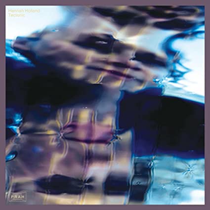 Hannah Holland: Tectonic - (VINYL LP)