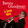 Benny Goodman: Sound Of Music [Includes Bonus Tracks] - CD
