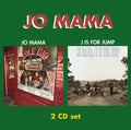 Jo Mama: Jo Mama/J Is for Jump - COMPACT DISCS