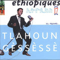 Tlahoun Gèssèssè: Ethiopiques, Vol. 17 - CD