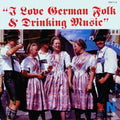 Various Artists: I Love German Folk and Drinking - CD