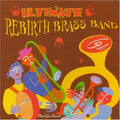 Rebirth Brass Band: Ultimate Rebirth Brass Band - CD