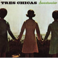 Tres Chicas: Sweetwater - CD