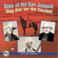 Sons of the San Joaquin: Sing One for the Cowboy - CD