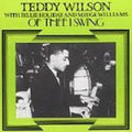 Teddy Wilson: Of Thee I Swing - CD