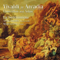 La Serenissima: In Arcadia / Concertos & Arias - CD