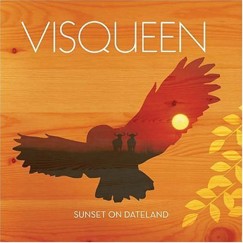Visqueen: Sunset on Dateland - CD