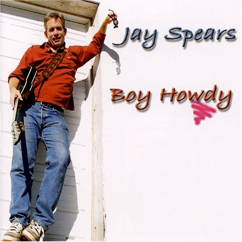Jay Spears: Boy Howdy - CD