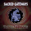 Jonathan Goldman: Sacred Gateways: Drumming and Chanting - CD