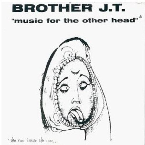 Brother Jt & Vibrolux: Music for the Other Head - CD
