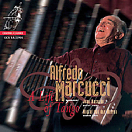 Alfredo Marcucci: Life of Tango - SUPER-AUDIO CD