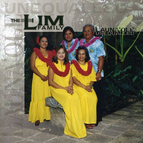 Lim Family: Launa'ole: Unequalled - CD