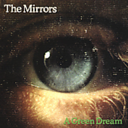 The Mirrors: Green Dream - CD