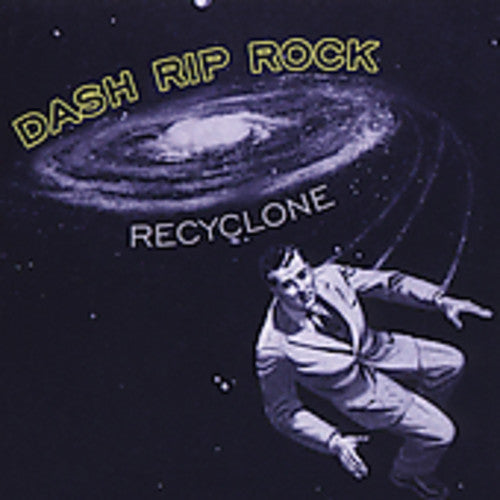 Dash Rip Rock: Re-Cyclone - CD