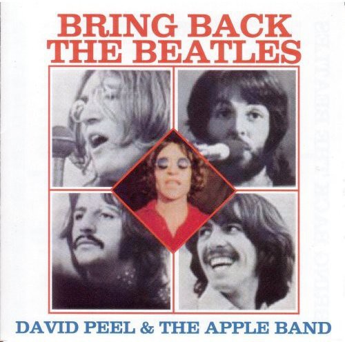 David Peel & Apple Band: Bring Back the Beatles - CD