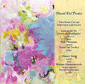 David Del Tredici: Two Song Cycles for Voice & Piano - COMPACT DISCS