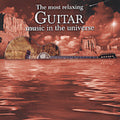 Various Artists: Most Relaxing Guitar Music in the Universe / Various - CD