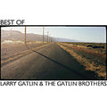 Larry Gatlin & Gatlin Brothers: Best of - CD