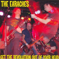 The Earaches: Get the Revolution Out of Your Head - CD