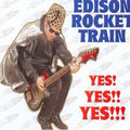 Edison Rocket Train: Yes! Yes!! Yes!!! - CD