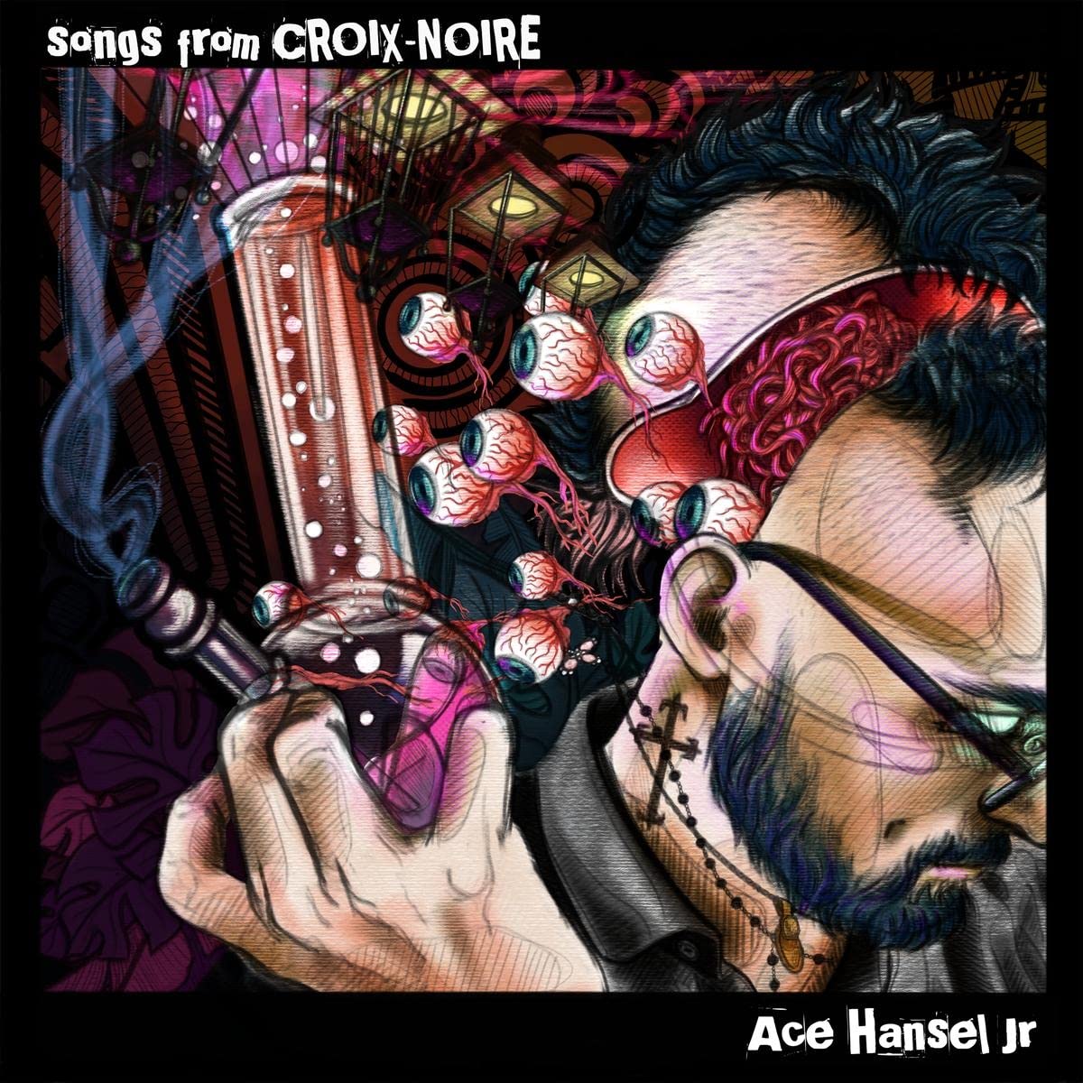 Ace Hansel Jr: Songs From Croix-Noire -LP