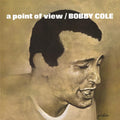 Bobby Cole: A Point Of View - COMPACT DISCS