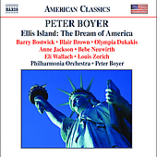 Peter Boyer: Ellis Island: The Dream of America - CD