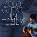 Jim Tozier: Solo Guitar - COMPACT DISCS
