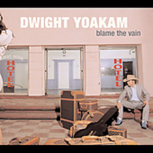 Dwight Yoakam: Blame the Vain - CD