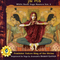 Various Artists: Jai Ma: White Swan Yoga Masters, Vol. 2 - CD