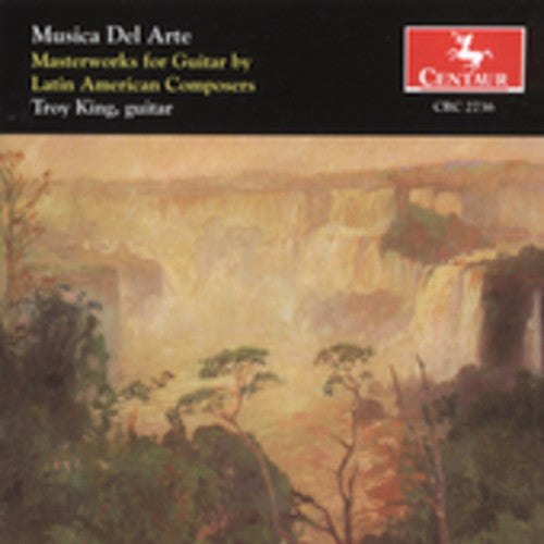 Troy King: Musica Del Arte: Masterworks for Guitar - CD