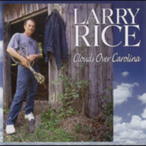 Larry Rice: Clouds Over Carolina - CD