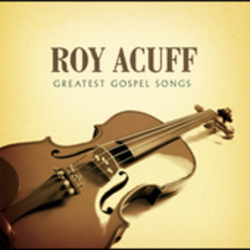 Roy Acuff: Greatest Gospel Songs - CD