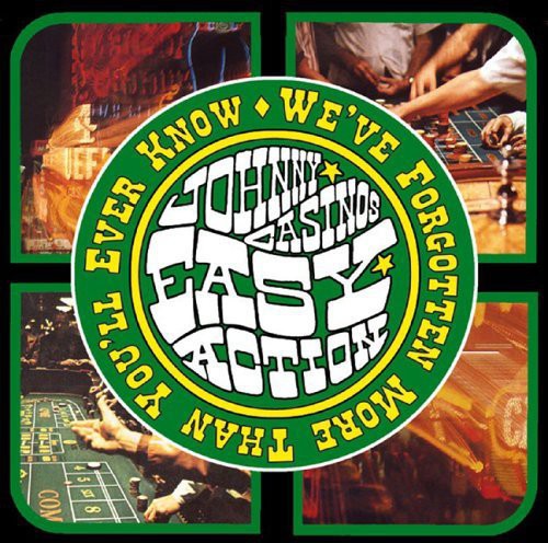 Johnny Casino's Easy Action: We've Forgotten More Than You'll Ever Know - CD
