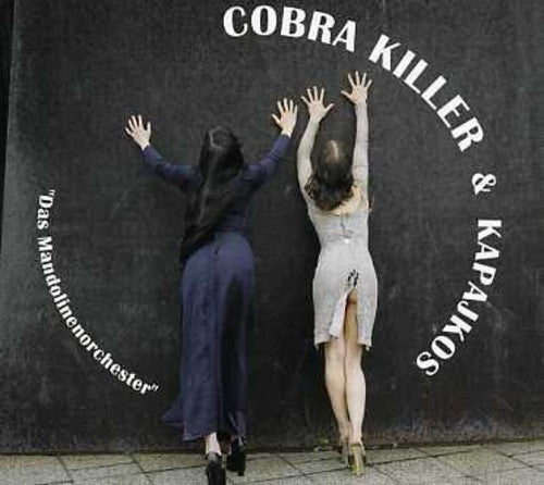 Cobra Killer & Kapajkos: Das Mandolineorchester - CD