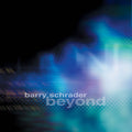 Barry Schrader: Beyond - CD
