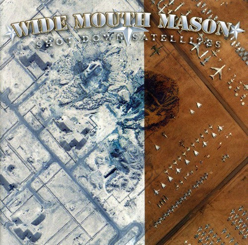 Wide Mouth Mason: Shot Down Satellites - CD