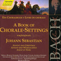 J.S. Bach: Book of Chorale Settings for Advent & Christmas - CD