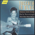 Dale Kavanagh: Toccata in Blue - CD