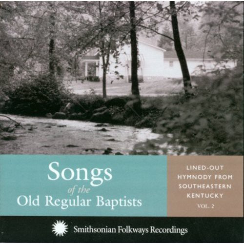 Various Artists: Songs Of The Old Regular Baptists - CD