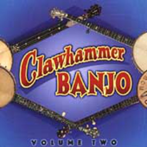 Various Artists: Clawhammer Banjo, Vol. 2 - CD