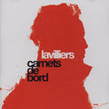 Bernard Lavilliers: Carnets de Bord - COMPACT DISCS