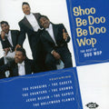 Shoo Be Doo Be Doo Wop / Var: Shoo Be Doo Be Doo Wop / Various - CD
