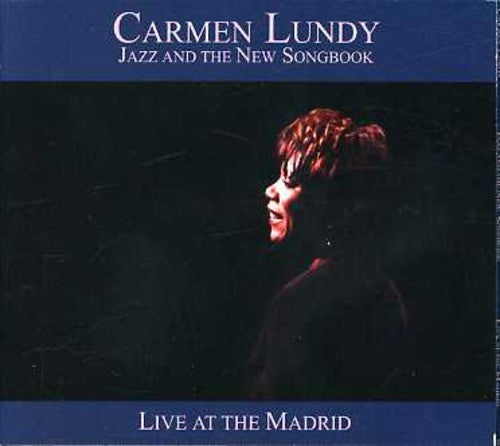 Carmen Lundy: Jazz and The New Songbook: Live At The Madrid - COMPACT DISCS