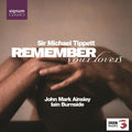 Sir Tippett Michael: Remember Your Lovers - CD
