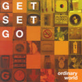 Get Set Go: Ordinary World - CD