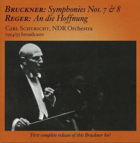 Carl Schuricht: Carl Schuricht Conducts Bruckner & Reger in Hamburg - CD
