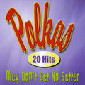Various Artists: Polkas They Don't Get Any Better / Various - CD