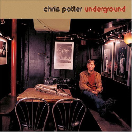 Chris Potter: Underground - CD