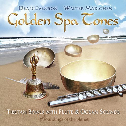 Dean Evenson: Golden Spa Tones: Tibetan Bowls with Flute & Ocean - CD